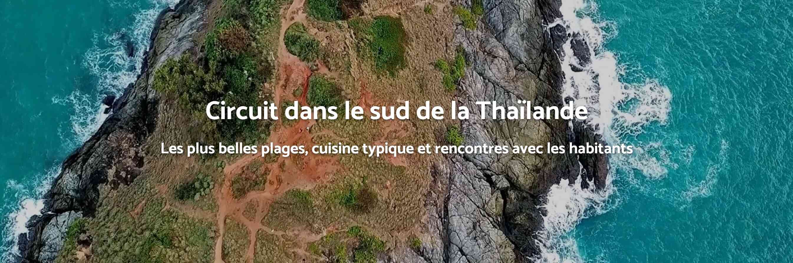 Circuit dans le sud de la Thaïlande